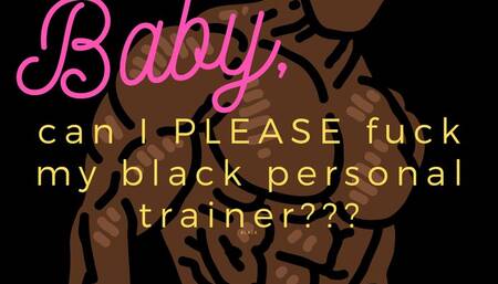 BBC Personal Trainer + Your GF