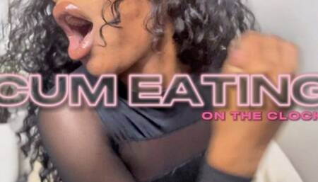 Cum Eating On The Clock