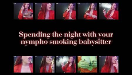 Spending the night with your nympho smoking babysitter