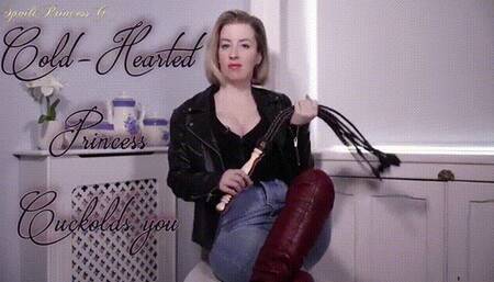 Cold-Hearted Princess Cuckolds you