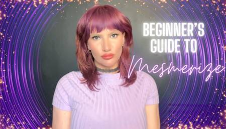 Beginner's Mesmerize