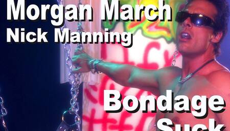 Morgan March & Nick Manning Bondage Suck Fuck Facial Gmsb196