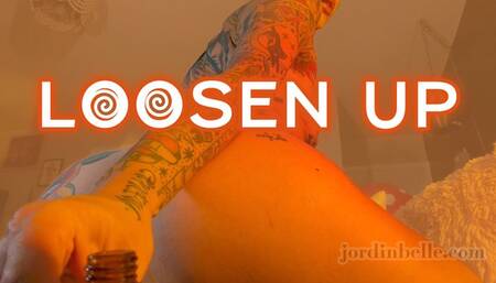 LOOSEN UP