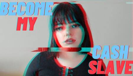Become My Cash Slave