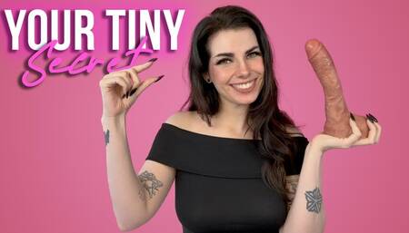 Your Tiny Secret