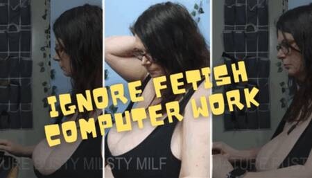 Ignore Fetish - Computer Work 1080p