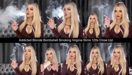 Addicted blonde bombshell smoking virginia slims 120s close up!