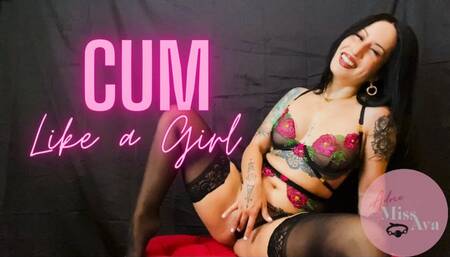 Cum Like A Girl