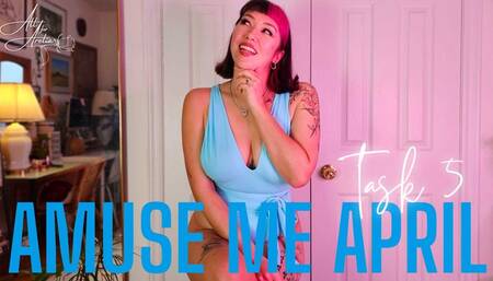 Amuse Me April: Task 5