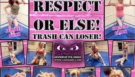 1306-Respect or Else - Trash Can Loser