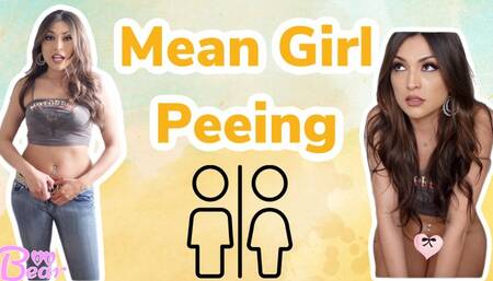 Custom: Mean Girl Has To Pee
