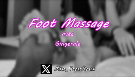 GINGERALE - FOOT MASSAGE : "J'ai attendu ce moment pendant toute la journée !"