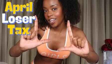 April Loser Tax