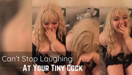 Cant Stop Laughing at your Tiny Cock