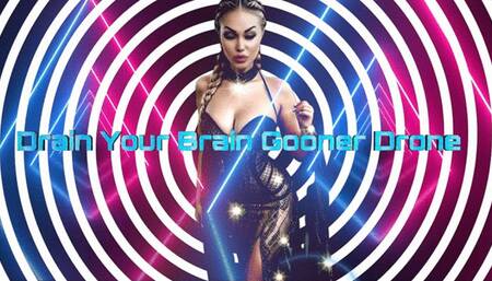 Drain Your Brain Gooner Drone