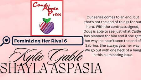 Feminizing Her Rival 6 Written by Kylie Gable Narrated by Shayla Aspasia