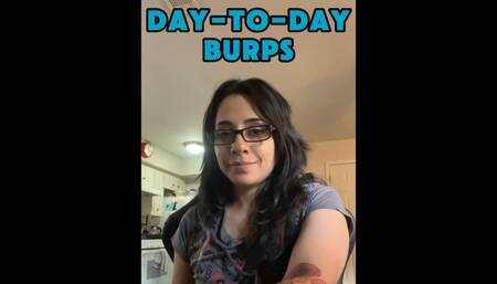 Day-to-Day Burps