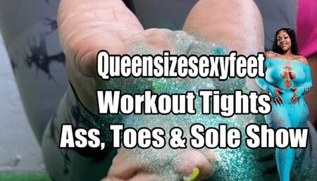 Workout Tights Ass Toes & Soles Show