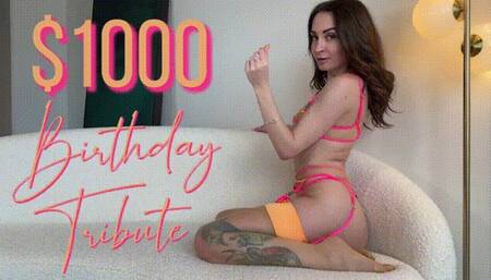 $1000 Birthday Tribute