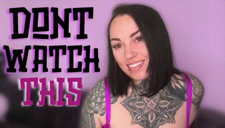 Don’t Watch This 2