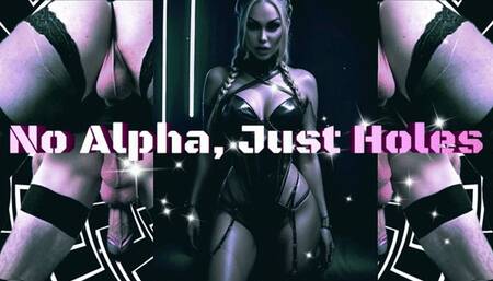 No Alpha, Just Holes - A Sissy’s Ruin wmv