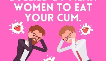 Bullied By Mean Women To Eat Your Cum By Dr Lovejoy