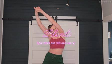 Epic Workout (Lift and Carry)