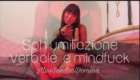 SPH umiliazione verbale e mindfuck