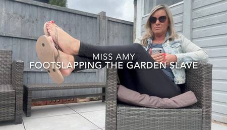 Foot Slapping The Garden Slave