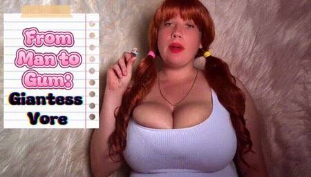 Man to Gum: Giantess Vore