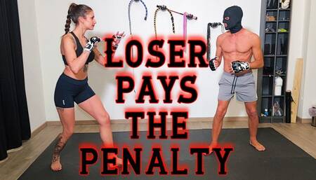 Loser pays the penalty