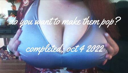 Do You Want To Make Them Pop