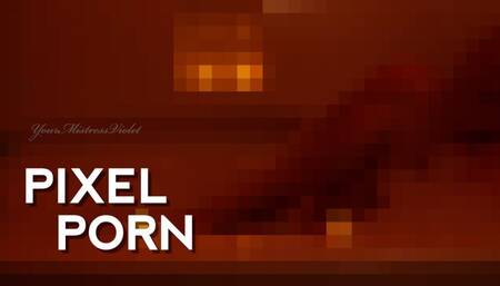 Pixel Porn