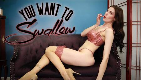 You Want To Swallow (CEI) MP4