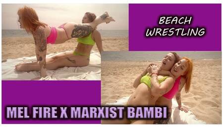 Mel Fire X Marxist Bambi: Beach wrestling