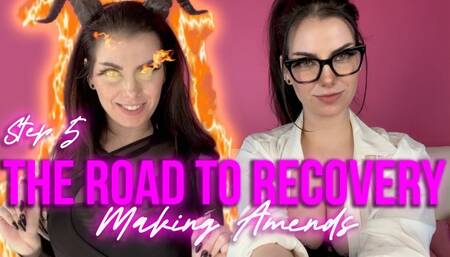 The Road to Recovery Step 5: Making Amends