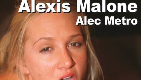 Alexis Malone & Alec Metro Suck Fuck Facial Gmnt-tbs16-01