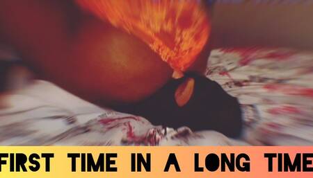 First Time In A Long Time