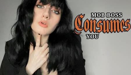 Mob Boss Consumes You