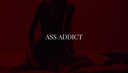 My Ass Addict