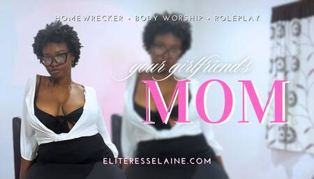 Your Girlfriend's Mom