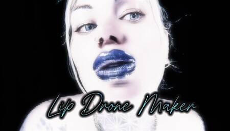 The Power of My Kiss Lip Drone Making wmv