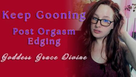 Keep Gooning - Post Orgasm Edging