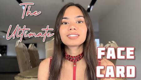 The Ultimate Face Card