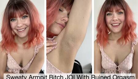 Sweaty Armpit Bitch JOI With Ruined Orgasm