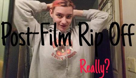 Post-Filming Rip Off