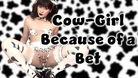 Cow Girl Because of a Lost Bet