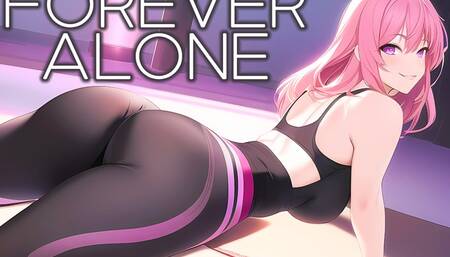 Forever Alone