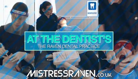 [917] At The Dentist's The Raven Dental Practice