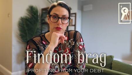 Findom Brag - Profiting from your Debt